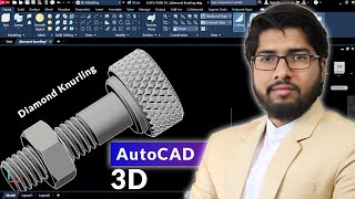 Making Diamond Knurling in Bolt AutoCAD 3D  Nut Bolt [upl. by Ansev]