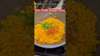 How to Make Delicious StirFried Corn Street Food in Just 10 Minutes streetfood dailyrecipe [upl. by Esinej114]