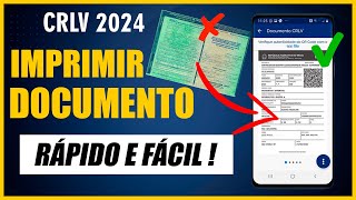 Como IMPRIMIR O CRLV 2024 DOCUMENTO DO VEICULO  RÁPIDO E FÁCIL [upl. by Arsi424]