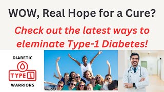 A Bright Future for Those with Type1 Diabetes Advancements are here Lets find a cure in our time [upl. by Libyc]