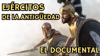 EJÉRCITOS de la ANTIGÜEDAD El Documental [upl. by Kenelm]