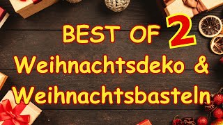 10 tolle Bastelideen zu Weihnachten Teil 2 🎄 Top 10 Weihnachtsbasteln amp Weihnachtsdeko DIY [upl. by Nlocnil]