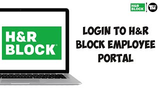 How to Log In to the HampR Block Employee Portal  StepbyStep Guide [upl. by Monagan]