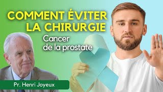 Comment éviter la chirurgie  STOP Cancer de la Prostate canceprostate [upl. by Lerim]