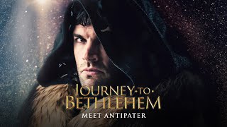 Journey To Bethlehem  Meet Antipater [upl. by Sells]