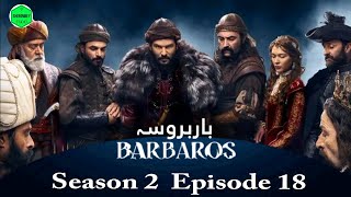 Barbarossa Season 2 Episode 18  Explained in UrduHindi [upl. by Maxim]