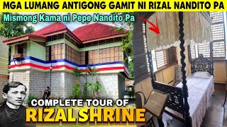 The COMPLETE TOUR of RIZAL SHRINE “The HUMBLE HOME of DR JOSE RIZAL”  TOUR AND SIGHTSEEING [upl. by Dupuy]