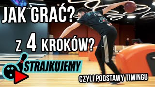 Jak grać w kręgle Timing czyli Strajkujemy z 4 kroków [upl. by Reinnej539]