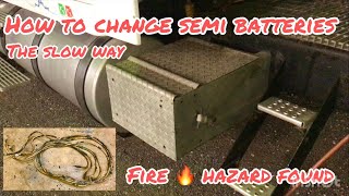 SEMI TRUCK BATTERY CHANGE HOW TO 🔥 FIRE HAZARD [upl. by Enelhtac]