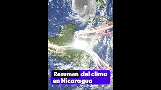 Clima en Nicaragua Regresa a la Normalidad después del Giro Centroamericano [upl. by Erot951]