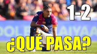 EL BARÇA VUELVE A FALLAR 12  RAPHINHA SOLO NO PUEDE  DESCONEXIÓN TRAS EL CLÁSICO [upl. by Okire191]