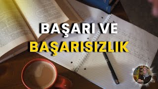 BAŞARI VE BAŞARISIZLIK [upl. by Lukin]