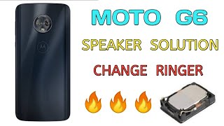 MOTO G6 SPEAKER SOLUTIONCHANGE RINGER MOTO G6 [upl. by Erina]