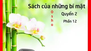 Sách của những bí mật  Quyển 2  p12  Loạt bài giảng về 112 phương pháp thiền  Sách nói [upl. by Yggam992]