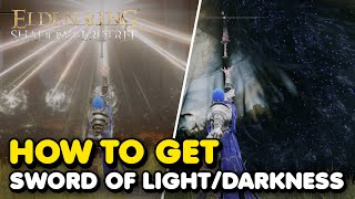 How To Get The SWORD OF LIGHT amp SWORD OF DARKNESS In Elden Ring DLC Legendary Weapons [upl. by Anneiv]