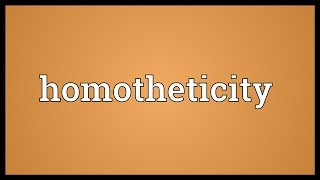 Homotheticity Meaning [upl. by Assil]