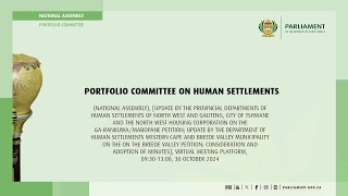 Portfolio Committee on Human Settlements 30 October 2024 [upl. by Neuburger]