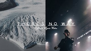 Red Rocks Worship  Theres No Way Official Lyric Video [upl. by Ueih]