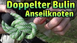 Klettern Anseilknoten Doppelter Bulin  Palstek und Achterknoten №195 [upl. by Short]