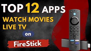 TOP 12 FREE APPS FOR FIRESTICK  WATCH MOVIES LIVE TV CHANNEL [upl. by Milo27]