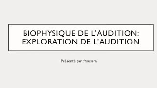 révision biophysique de laudition [upl. by Drofliw703]