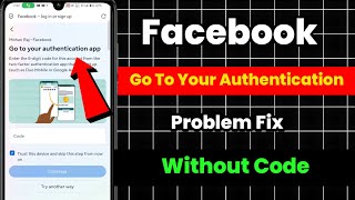 Facebook Go to Your Authentication App ProblemTwo Fector Authentication Problem Solve Without Code [upl. by Ennayllek]