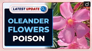 Oleander Flowers Poison Kerala temple ban  Latest update  Drishti IAS English [upl. by Ibocaj]