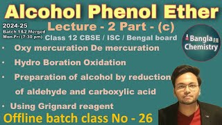 Alcohol Phenol EtherClass 12 L2cBatch1amp2 preparation oxy mercuration hydroborationreduction [upl. by Navi]