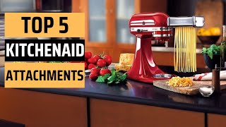 Best KitchenAid Attachments 2025  Top 5 Picks [upl. by Pincince]