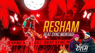 RESHAM  Beat Sync Montage  Free Fire Edit [upl. by Nived]