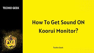 How To Get Sound ON Koorui Monitor [upl. by Kennie]