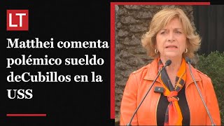 Esto dijo Matthei sobre la polémica de Marcela Cubillos y su sueldo en la USS [upl. by Nagek]