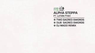 Alpha Steppa  Dub Sacred Swords [upl. by Carroll]