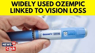 Drugs Like Ozempic Wegovy Linked To Eye Condition Causing Vision Loss  Ozempic Use  News18  N18V [upl. by Eirelam498]