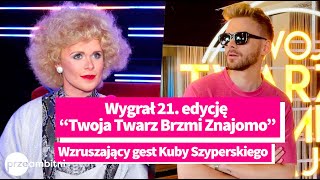 Kuba Szyperski wygrał 21 edycję „Twoja Twarz Brzmi Znajomo” Na co przekaże nagrodę [upl. by Rodrique475]