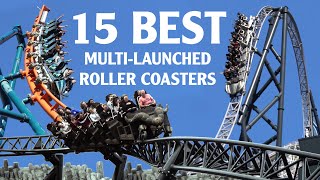 Top 15 MultiLaunch Coasters in the World [upl. by Nilek]