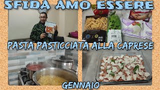 👩‍🍳SFIDA AMO ESSERE 1👩‍🍳PASTA PASTICCIATA alla CAPRESE👩‍🍳112👩‍🍳 [upl. by Gussi]