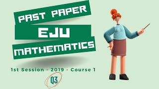 English EJU 2019 Mathematics Course 1  1st Session  Q3 [upl. by Ettennat]