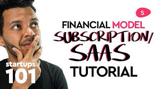 Subscription  SaaS Financial Model Tutorial [upl. by Sinnek]