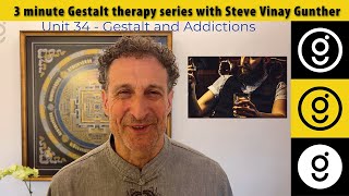 A Gestalt approach to Addictions • 3 minute Gestalt series 34 [upl. by Htes]