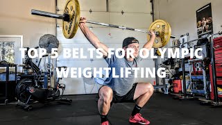 Top 5 Belts For Olympic Weightlifting [upl. by Giacopo]