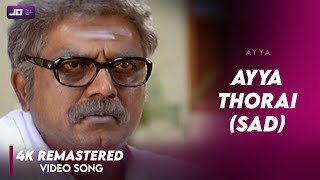 Ayya thorai Sad Video song Official HD 4K Remastered  Sarath Kumar  Nayanthara  Vadivelu Ayya [upl. by Entirb]