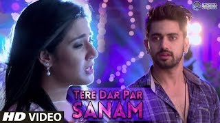 Tere Dar Par Sanam Naamkaran Tv Serial Song Star Plus OST Aditi Rathore amp Zain Imam [upl. by Ettennil881]