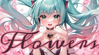 Nightcore  Flowers  Lyrics [upl. by Gemoets262]