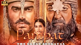 Panipat पानीपत Full Movie in Full HD  Arjun Kapoor  Sanjay Dutt  Kriti Sanon HitPicture [upl. by Anette]