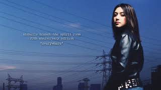 Michelle Branch  Everywhere 20th Anniversary Edition Official Audio [upl. by Catlaina]