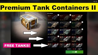 WoT Blitz  Opening Premium Tank Containers II  Here are 4 FREE TANKS I got in the Event 🔥🔥🔥🔥🔥🔥🔥 [upl. by Nihsfa]