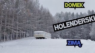 DOMEK HOLENDERSKI Jak wygląda zimą przy  5 stopni 2023 [upl. by Stoneman]