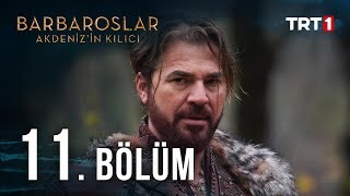 Barbaroslar Akdenizin Kılıcı 11 Bölüm [upl. by Gasper]