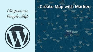 WordPress Responsive Google Map  Create Map with Marker [upl. by Gottlieb59]